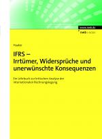 Cover-Bild IFRS - Irrtümer, Widersprüche und unerwünschte Konsequenzen