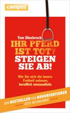 Cover-Bild Ihr Pferd ist tot? Steigen Sie ab!