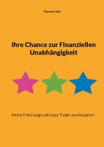 Cover-Bild Ihre Chance zur Finanziellen Unabhängigkeit
