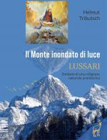 Cover-Bild Il Monte inondato di luce - LUSSARI