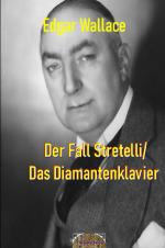 Cover-Bild Illustrierte Edgar-Wallace-Reihe / Der Fall Stretelli/Das Diamantenklavier