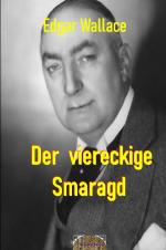 Cover-Bild Illustrierte Edgar-Wallace-Reihe / Der viereckige Smaragd