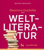 Cover-Bild Illustrierte Geschichte der Weltliteratur