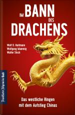 Cover-Bild Im Bann des Drachens: Das westliche Ringen mit dem Aufstieg Chinas