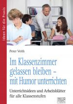 Cover-Bild Im Klassenzimmer gelassen bleiben – mit Humor unterrichten