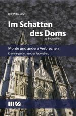 Cover-Bild Im Schatten des Doms zu Regensburg