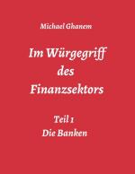 Cover-Bild Im Würgegriff des Finanzsektors