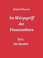 Cover-Bild Im Würgegriff des Finanzsektors