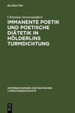 Cover-Bild Immanente Poetik und poetische Diätetik in Hölderlins Turmdichtung