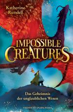 Cover-Bild Impossible Creatures – Das Geheimnis der unglaublichen Wesen