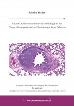 Cover-Bild Impuls-Oszilloresistometrie und Histologie in der Diagnostik respiratorischer Erkrankungen beim Schwein
