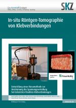 Cover-Bild In-situ Röntgen-Tomographie von Klebverbindungen