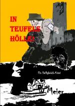 Cover-Bild In Teufels Hölle! Gegenwartskrimi in Zeiten von Corona.