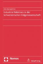 Cover-Bild Industrial Relations in der Schweizerischen Eidgenossenschaft