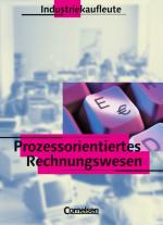Cover-Bild Industriekaufleute - Bisherige Ausgabe - Prozessorientiertes Rechnungswesen / Schülerbuch