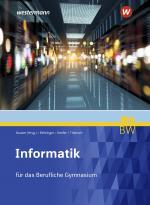 Cover-Bild Informatik für Berufliche Gymnasien in Baden-Württemberg