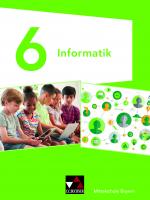 Cover-Bild Informatik – Mittelschule Bayern / Informatik Mittelschule Bayern 6