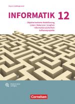 Cover-Bild Informatik (Oldenbourg) - Gymnasium Bayern - Ausgabe 2017 - 12. Jahrgangsstufe