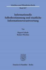 Cover-Bild Informationelle Selbstbestimmung und staatliche Informationsverantwortung.