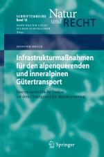 Cover-Bild Infrastrukturmaßnahmen für den alpenquerenden und inneralpinen Gütertransport