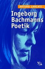 Cover-Bild Ingeborg Bachmanns Poetik