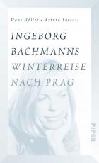 Cover-Bild Ingeborg Bachmanns Winterreise nach Prag