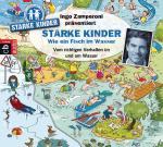 Cover-Bild Ingo Zamperoni präsentiert: Starke Kinder: Wie ein Fisch im Wasser - Vom richtigen Verhalten im und am Wasser