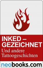 Cover-Bild Inked: Gezeichnet und andere Tattoo-Geschichten