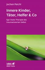 Cover-Bild Innere Kinder, Täter, Helfer & Co (Leben Lernen, Bd. 202)