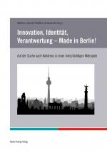 Cover-Bild Innovation, Identität, Verantwortung – Made in Berlin!