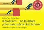 Cover-Bild Innovations- und Qualitätspotenziale optimal kombinieren und Wettbewerbsfähigkeit nachhaltig steigern