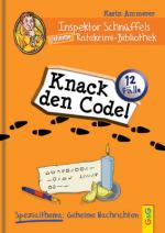 Cover-Bild Inspektor Schnüffels geheime Ratekrimi Bibliothek - Knack den Code!