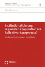 Cover-Bild Institutionalisierung regionaler Kooperation als kollektiver Lernprozess?