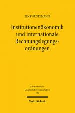 Cover-Bild Institutionenökonomik und internationale Rechnungslegungsordnungen