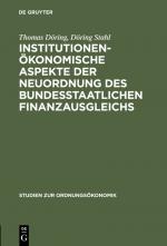 Cover-Bild Institutionenökonomische Aspekte der Neuordnung des bundesstaatlichen Finanzausgleichs