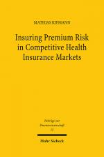 Cover-Bild Insuring Premium Risk in Competitive Health Insurance Markets