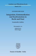 Cover-Bild Integration, Kommunikation und Konfrontation in Recht und Staat.