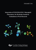 Cover-Bild Integration of PAM-IMAGING Chlorophyll Fluorometry for Herbicide Sensitivity Estimations in Weed Research