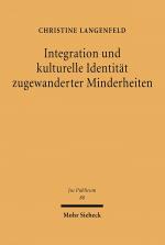 Cover-Bild Integration und kulturelle Identität zugewanderter Minderheiten