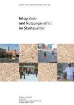 Cover-Bild Integration und Nutzungsvielfalt im Stadtquartier