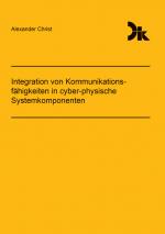 Cover-Bild Integration von Kommunikationsfähigkeiten in cyber-physische Systemkomponenten