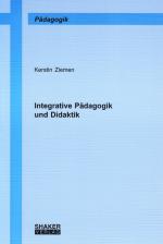 Cover-Bild Integrative Pädagogik und Didaktik