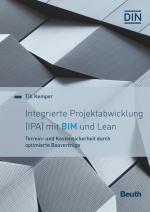 Cover-Bild Integrierte Projektabwicklung (IPA) mit BIM und Lean