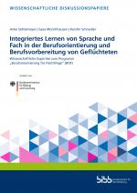Cover-Bild Integriertes Lernen von Sprache und Fach in der Berufsorientierung und Berufsvorbereitung von Geflüchteten