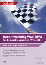 Cover-Bild Intensivtraining W&G BIVO für die Abschlussprüfung KV Profil E