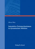 Cover-Bild Interaktive Preismechanismen in dynamischen Märkten