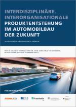 Cover-Bild Interdisziplinäre, interorganisationale Produktentstehung im Automobilbau der Zukunft