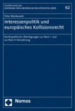 Cover-Bild Interessenpolitik und europäisches Kollisionsrecht
