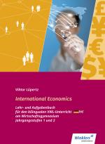 Cover-Bild International Economics - Bilingualer VWL-Unterricht an Wirtschaftsgymnasien in Baden Württemberg