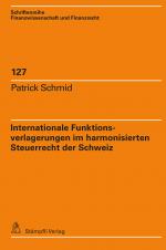Cover-Bild Internationale Funktionsverlagerungen im harmonisierten Steuerrecht der Schweiz